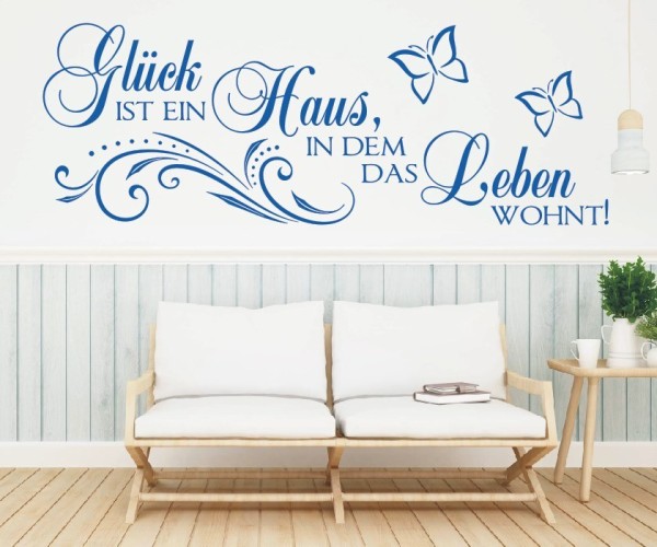 Wandtattoo Spruch | Glück ist ein Haus in dem das Leben wohnt | 6 | Schöne Wandsprüche für den Flur | ✔Made in Germany  ✔Kostenloser Versand DE