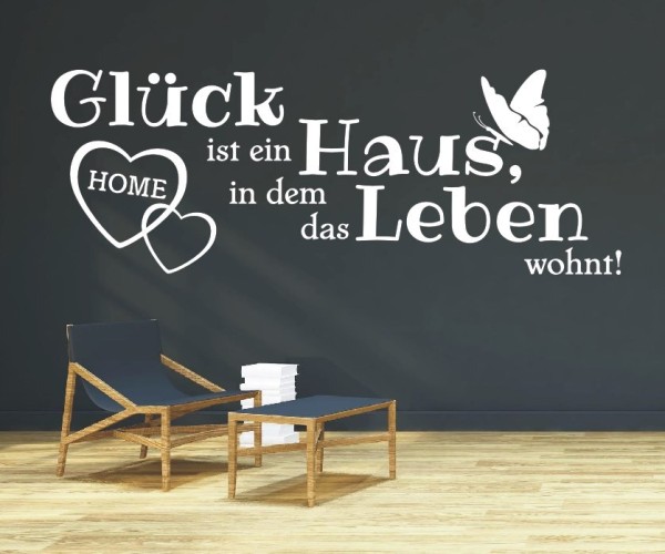 Wandtattoo Spruch | Glück ist ein Haus in dem das Leben wohnt | 4 | Schöne Wandsprüche für den Flur | ✔Made in Germany  ✔Kostenloser Versand DE