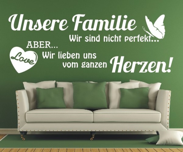 Wandtattoo Spruch | Unsere Familie Wir sind nicht perfekt... ABER... Wir lieben uns vom ganzen Herzen! | 6 | ✔Made in Germany  ✔Kostenloser Versand DE